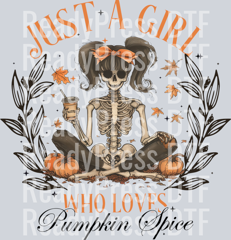 Just A Girl Who Loves Pumpkin Spice